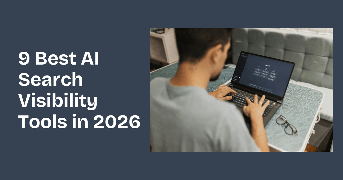 9 Best AI Search Visibility Tools in 2026
